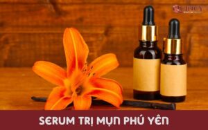 Serum trị mụn Phú Yên