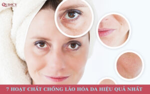 7 hoạt chất chống lão hoá da hiệu quả nhất