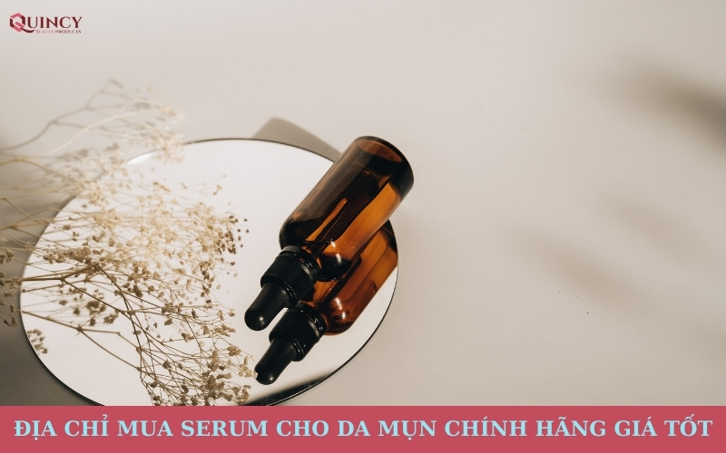 địa chỉ mua serum cho da mụn chính hãng giá tốt