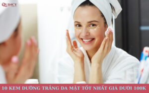 Kem dưỡng trắng da mặt tốt nhất giá dưới 100k