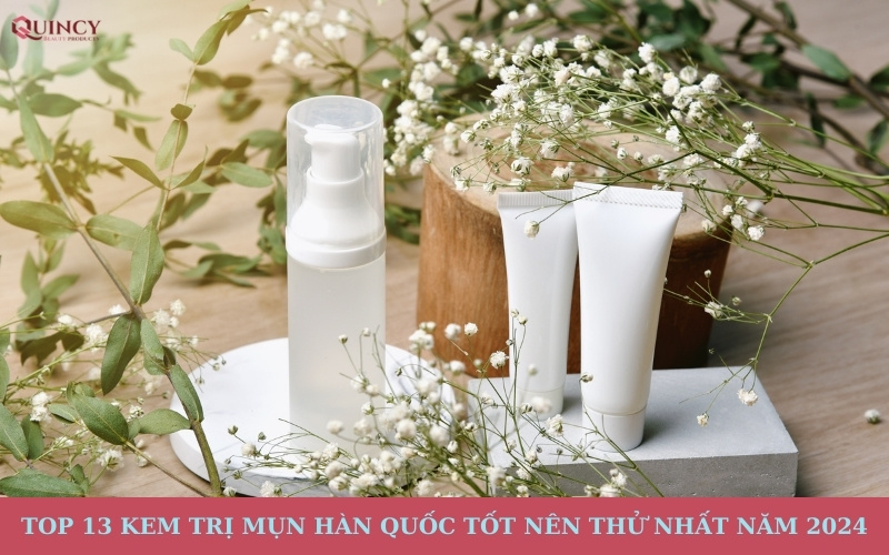 Kem trị mụn Hàn Quốc tốt