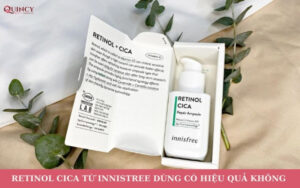 Retinol cica từ Innisfree dùng có hiệu quả không