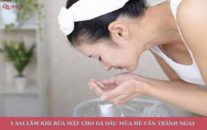 Sai lầm khi rửa mặt cho da dầu