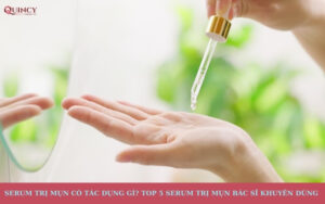 serum trị mụn có tác dụng gì