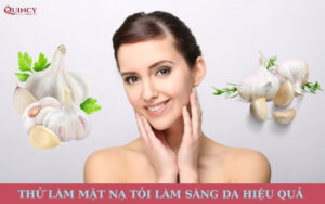 thử làm mặt nạ tỏi làm sáng da hiệu quả