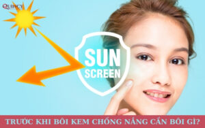 Trước khi bôi kem chống nắng cần bôi gì