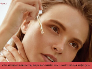 nên sử dụng serum trị mụn bao nhiêu lần 1 ngày