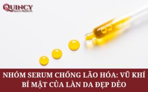 Nhóm Serum Chống Lão Hóa: Vũ khí bí mật của Làn Da đẹp dẻo