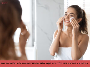 nuoc-tay-trang-cho-da-hon-hop