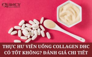 Thực hư viên uống Collagen DHC có tốt không? Đánh giá chi tiết