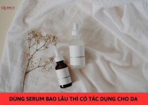 dùng serum bao lâu thì có tác dụng