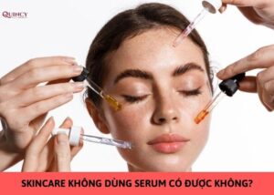 skincare không dùng serum có được không