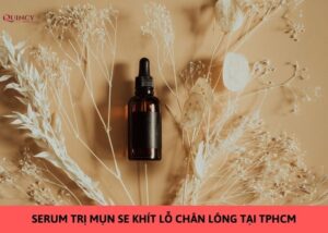 serum trị mụn se khít lỗ chân lông tại tphcm