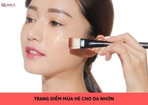 trang điểm mùa hè cho da dầu nhờn