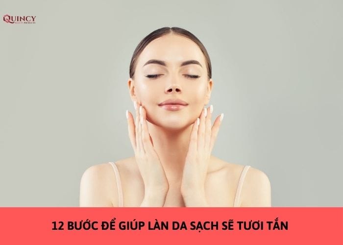 bước để giúp làn da sạch sẽ