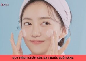 quy trình chăm sóc da